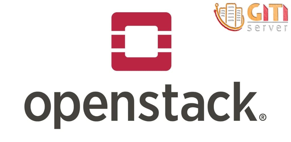 OpenStack چیست؟ و استفاده از آن چه مزایایی دارد؟