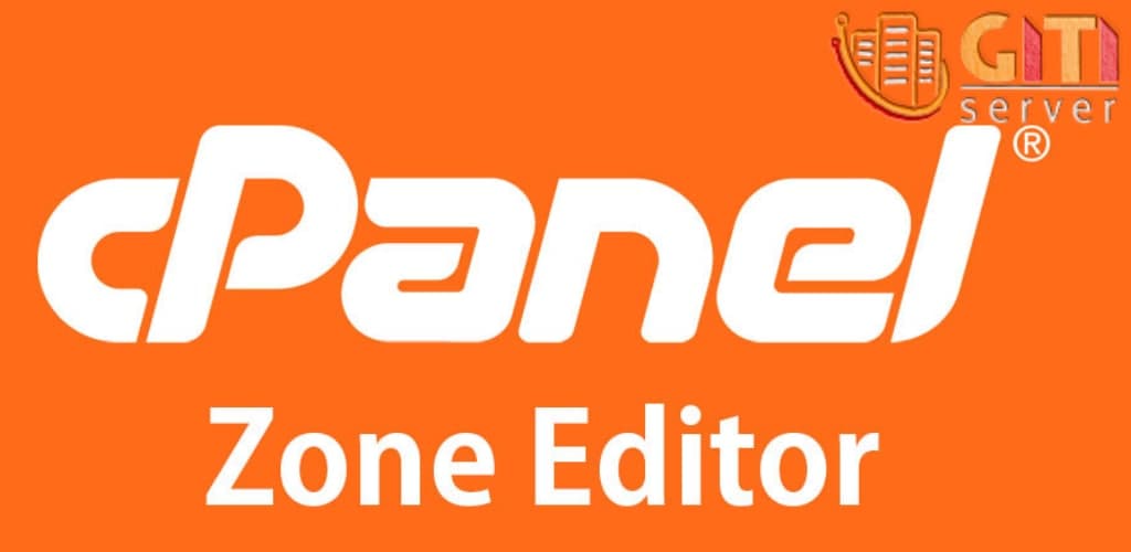 Zone Editor در cPanel چیست؟ چه کاربردهایی دارد؟